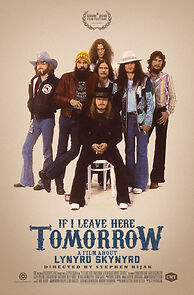 Watch If I Leave Here Tomorrow: A Film About Lynyrd Skynyrd