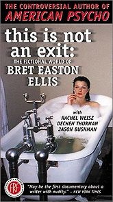 Watch This Is Not an Exit: The Fictional World of Bret Easton Ellis