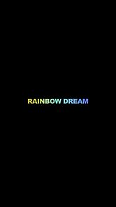 Watch Rainbow Dream (Short 2013)