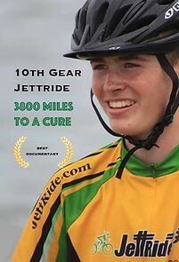 Watch 10th Gear Jettride: 3800 Miles to a Cure