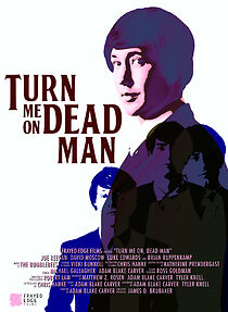 Watch Turn Me on, Dead Man (Short 2009)