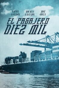 Watch El pasajero diez mil