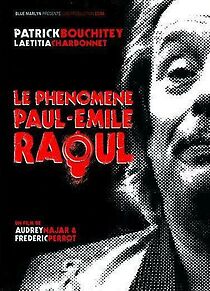 Watch Le phénomène Paul-Émile Raoul (Short 2006)