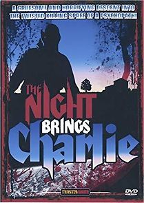 Watch Bonus Features: The Night Brings Charlie
