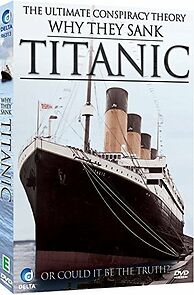 Watch Why They Sank: Titanic