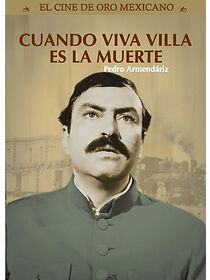 Watch Cuando ¡Viva Villa..! es la muerte