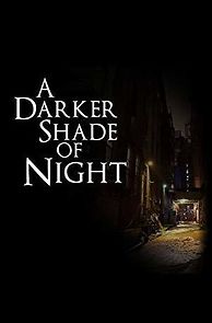 Watch A Darker Shade of Night