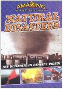 Watch The Amazing Video Collection: Natural Disasters