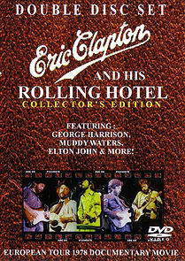 Watch Eric Clapton and His Rolling Hotel