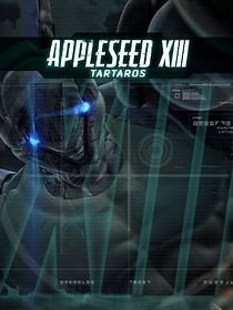 Watch Appleseed XIII: Tartaros