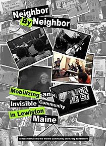 Watch Neighbor by Neighbor: Mobilizing an Invisible Community in Lewiston, Maine