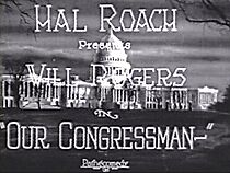 Watch Our Congressman (Short 1924)
