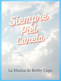 Watch Siempre piel canela