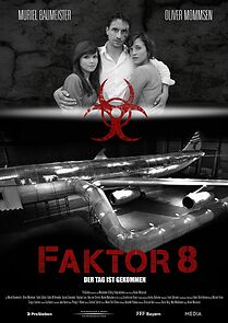 Watch Faktor 8 - Der Tag ist gekommen