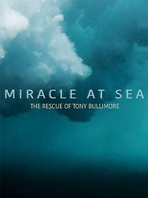 Watch Miracle at Sea: The Rescue of Tony Bullimore
