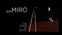 Watch Joan Miró: The Ladder of Escape (Short 2012)