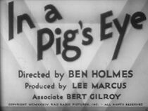 Watch In a Pig's Eye (Short 1934)
