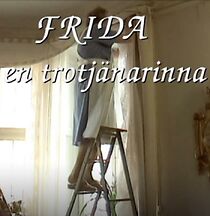 Watch Frida - en trotjänarinna