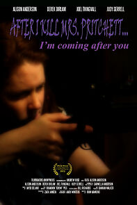 Watch After I Kill Mrs. Pritchett, I'm Coming After You (Short 2012)