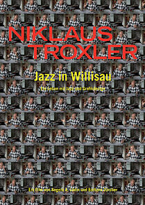 Watch Niklaus Troxler - Jazz in Willisau