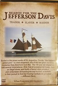 Watch Search for the Jefferson Davis: Trader, Slaver, Raider
