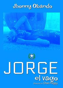 Watch Jorge el vago