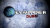 Watch Only Happens in Dubai (TV Special 2014)