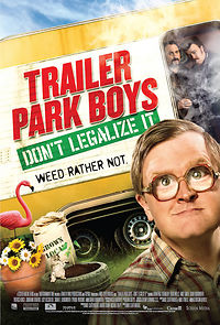 Watch Trailer Park Boys: Don't Legalize It