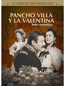 Watch Pancho Villa y la Valentina