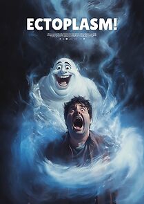 Watch Ectoplasm! (Short 2016)