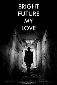 Watch Bright Future My Love (Short 2014)