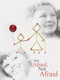Watch Not Afraid, Not Afraid