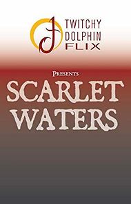 Watch Scarlet Waters