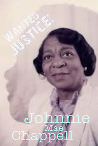 Watch Wanted Justice: Johnnie Mae Chappell