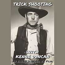 Watch Trick Shooting with Kenne Duncan (Short 1960)