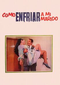 Watch Como enfriar a mi marido