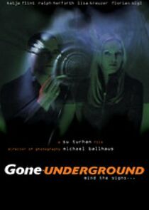 Watch Gone Underground (Short 2001)