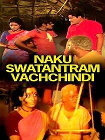 Watch Naaku Swatantram Vachindi
