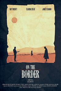 Watch On the Border (Short 2015)