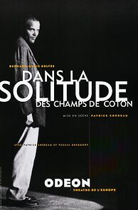 Watch Dans la solitude des champs de coton