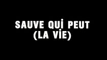 Watch Bande-annonce de 'Sauve qui peut (la vie)' (Short 1980)
