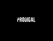Watch Prodigal (Short 2008)