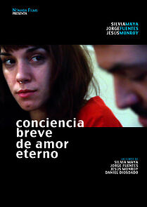 Watch Conciencia breve de amor eterno (Short 2010)