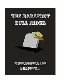 Watch The Bare Foot Bull Rider (Short 2008)