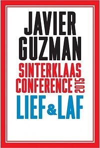Watch Javier Guzman: Sinterklaasconference 2015: Lief & laf (TV Special 2015)