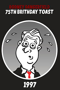 Watch Rodney Dangerfield's 75th Birthday Toast (TV Special 1997)