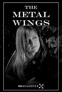 Watch The Metal Wings (Short 2007)