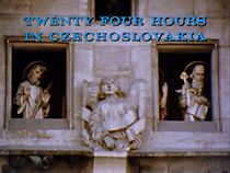 Watch Twenty-four Hours in Czechoslovakia