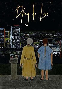 Watch Dying to Live