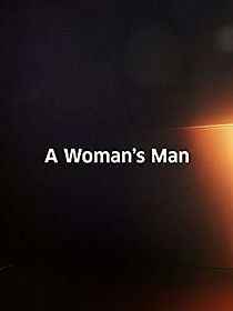 Watch A Woman's Man